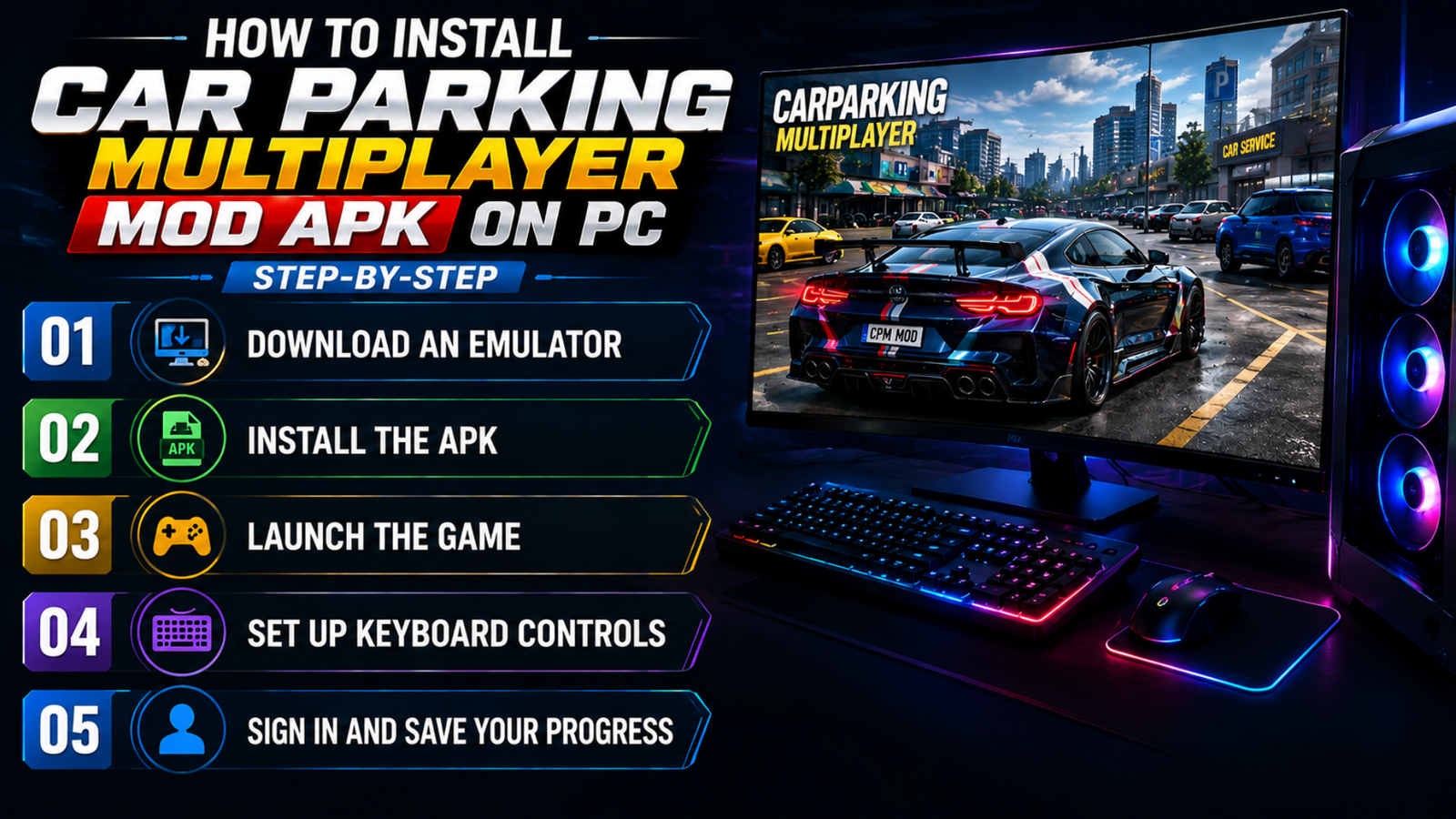 Step-by-step guide to installing Car Parking Multiplayer Mod APK on PC